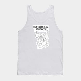 Unapologetically opinionated Tank Top